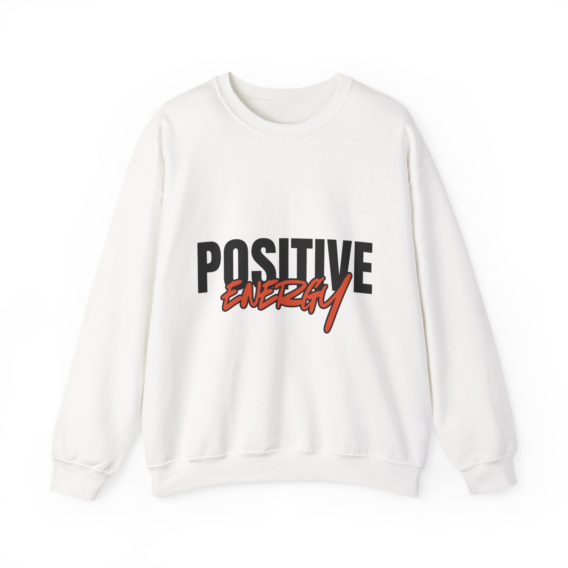 Positive Energy Sweatshirt - Motivational Crewneck