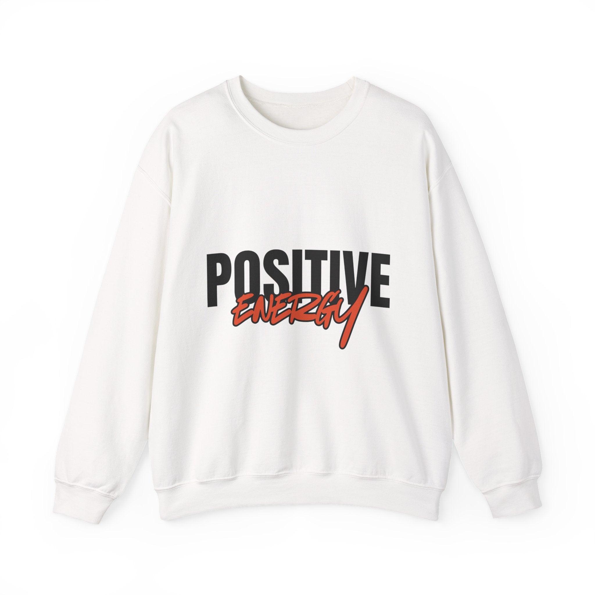 Positive Energy Sweatshirt - Motivational Crewneck