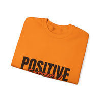 Positive Energy Sweatshirt - Motivational Crewneck