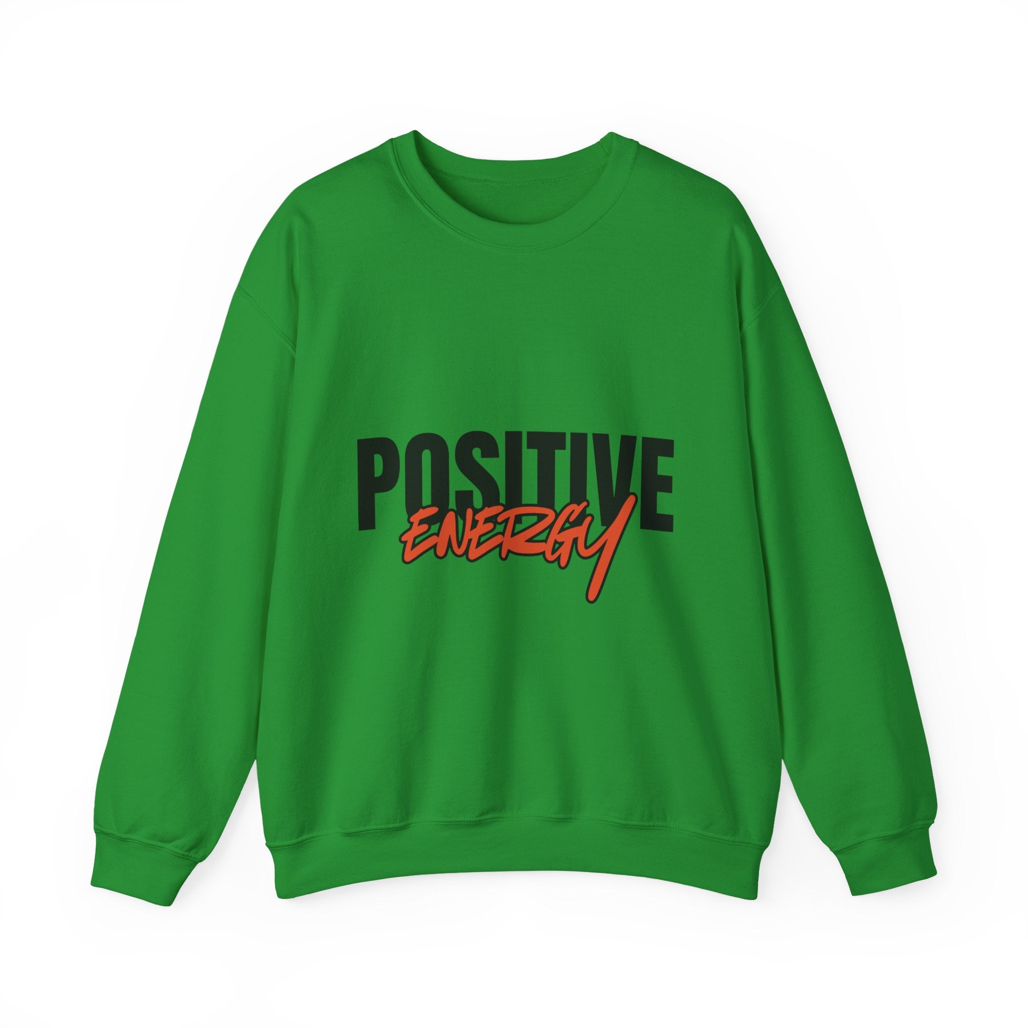 Positive Energy Sweatshirt - Motivational Crewneck