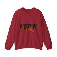 Positive Energy Sweatshirt - Motivational Crewneck