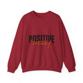 Positive Energy Sweatshirt - Motivational Crewneck