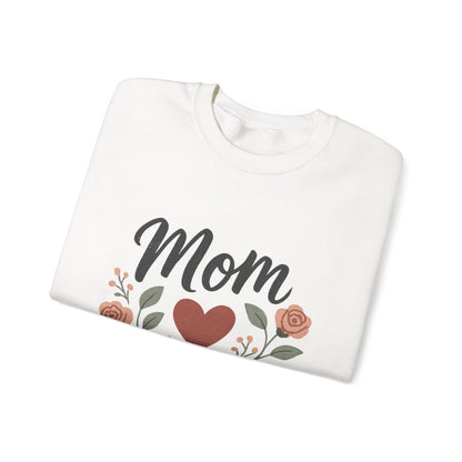 Mom I Love You Sweatshirt - Crewneck