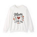 Mom I Love You Sweatshirt - Crewneck